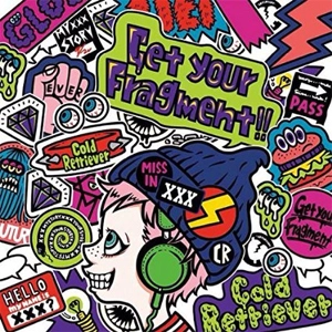 Cold Retriever / Get your Fragment!!
