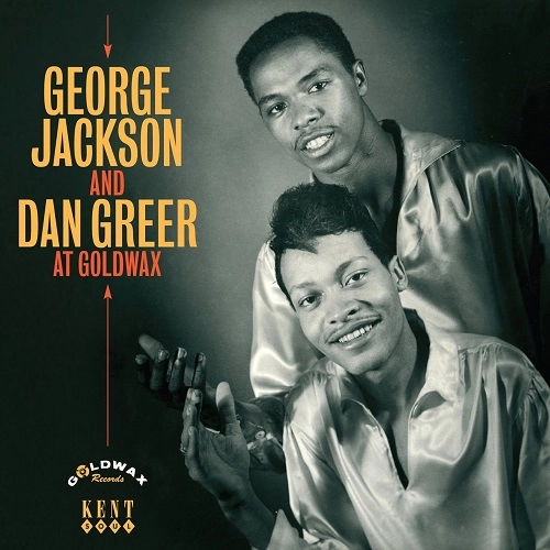 GEORGE JACKSON & DAN GREER / ジョージ・ジャクソン&ダン・グリア / アット・ゴールドワックス / AT GOLDWAX