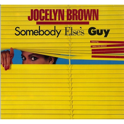 JOCELYN BROWN / ジョセリン・ブラウン / サムバディ・エルスズ・ガイ / SOMEBODY ELSE'S GUY
