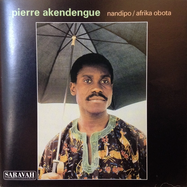 PIERRE AKENDENGUE / ピエール・アケンダンゲ / NANDIPO/AFRIKA OBOTA