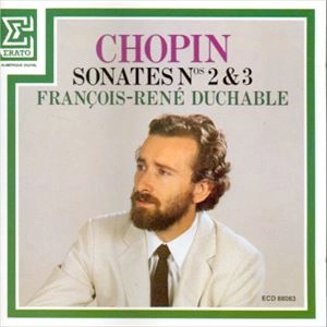 FRANCOIS-RENE DUCHABLE / フランソワ=ルネ・デュシャーブル / CHOPIN: SONATES NOS2&3