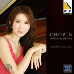TAKAKO TAKAHASHI / 高橋多佳子  / ショパン：バラード&スケルツォ集