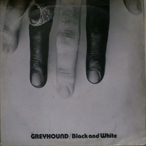 GREYHOUND / グレイハウンド / BLACK AND WHITE