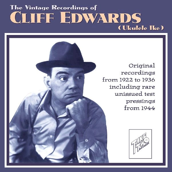 CLIFF EDWARDS / VINTAGE RECORDINGS OF UKELELE IKE '22-'24
