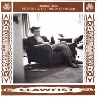 TINDERSTICKS  / GALLON DRUNK / WE HAVE ALL THE TIME