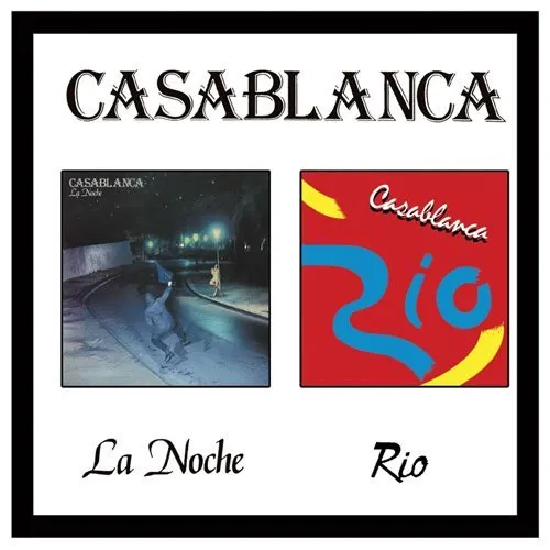 CASABLANCA / カサブランカ / LA NOCHE/RIO