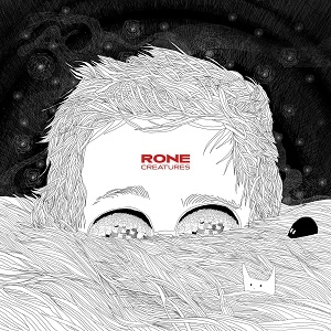 RONE / Creatures