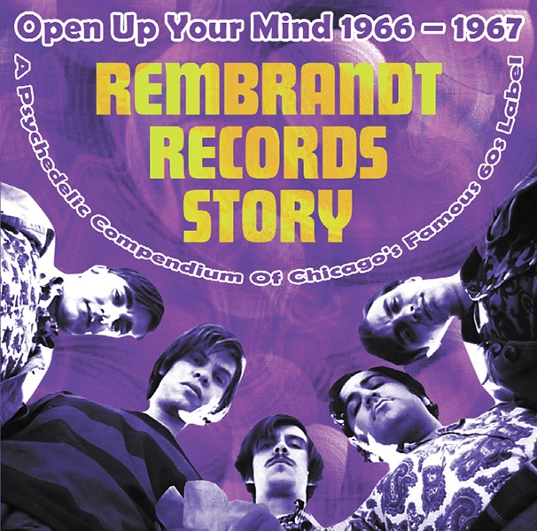 V.A. (PSYCHE) / REMBRANDT RECORDS STORY: OPEN UP YOUR MIND 1966-67 + 7"
