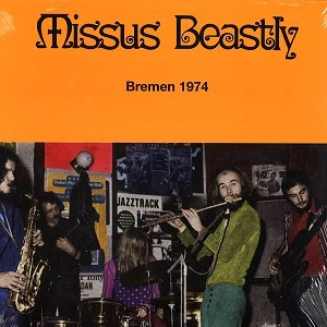 MISSUS BEASTLY / ミッサス・ビーストリー / BREMEN 1974