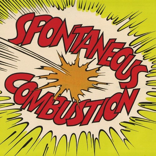 SPONTANEOUS COMBUSTION / スポンティニュアス・コンバスション / SPONTANEOUS COMBUSTION