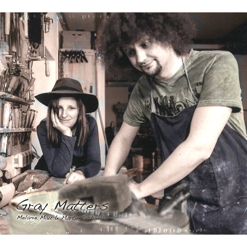 MELANIE MAU/MARTIN SCHNELLA / MELANIE MAU & MARTIN SCHNELLA / GRAY MATTERS