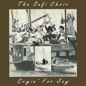 SUFI CHOIR / CRYIN' FOR JOY