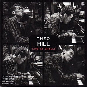 THEO HILL / テオ・ヒル / ライブ・アット・スモールズ