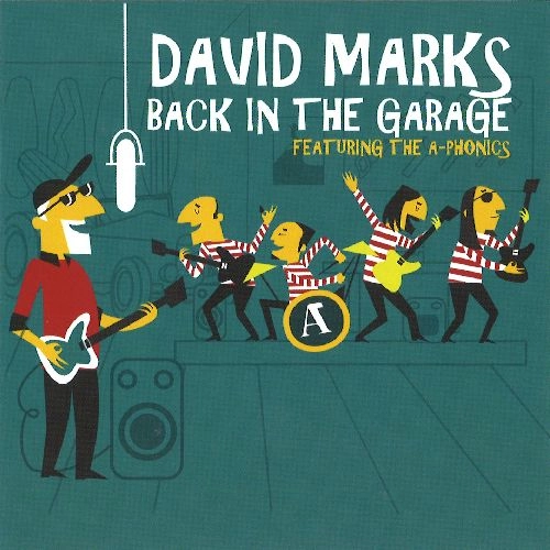 DAVID MARKS AND FRIENDS / BACK IN THE GARAGE