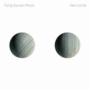 FLYING SAUCER ATTACK / フライング・ソーサー・アタック / NEW LANDS (RE-ISSUE)