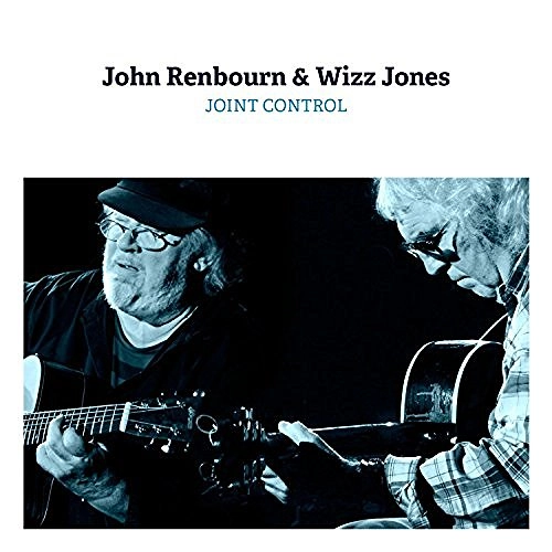 JOHN RENBOURN & WIZZ JONES / ジョン・レンボーン&ウィズ・ジョーンズ / JOINT CONTROL
