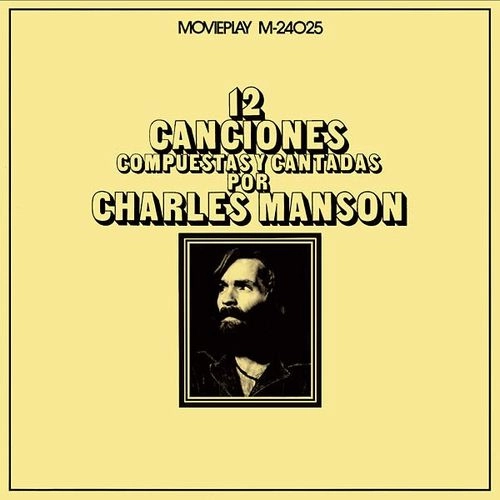 CHARLES MANSON / チャールズ・マンソン / 12 CANCIONES COMPUESTAS Y CANTADAS POR CHARLES MANSON
