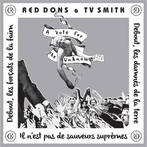 RED DONS / VOTE FOR THE UNKNOWN (7")
