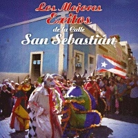 CALLE SAN SEBASTIAN / カジェ・サン・セバスティアン / LOS MEJORES EXITOS DE LA CALLE SAN SEBASTIAN