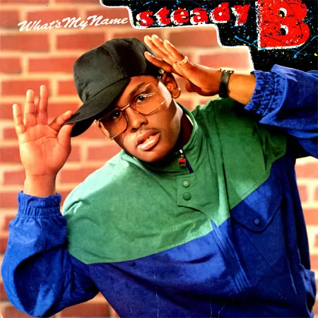 STEADY B / WHAT'S MY NAME?