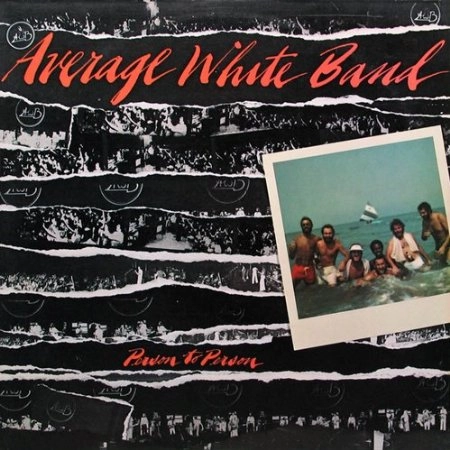 AVERAGE WHITE BAND / アヴェレイジ・ホワイト・バンド / パーソン・トゥ・パーソン / PERSON TO PERSON
