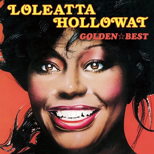 LOLEATTA HOLLOWAY / ロレッタ・ハロウェイ / ゴールデン・ベスト / GOLDEN BEST
