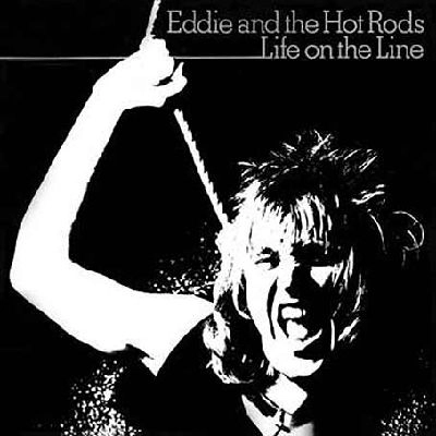 EDDIE AND THE HOT RODS / エディ・アンド・ザ・ホッド・ロッズ / イチかバチか