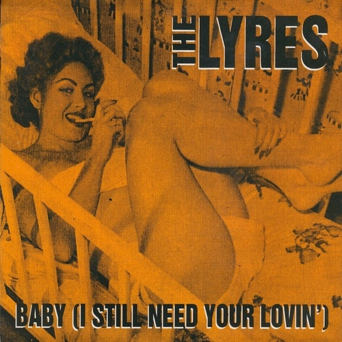 LYRES / ライヤーズ / BABY(I STILL NEED YO