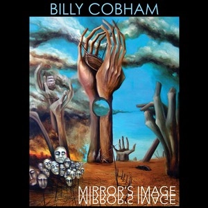 BILLY COBHAM / ビリー・コブハム / MIRROR'S IMAGE