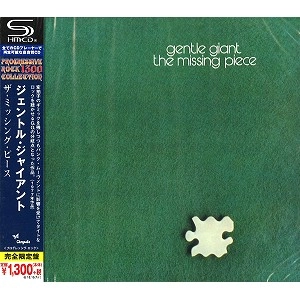 GENTLE GIANT / ジェントル・ジャイアント / ザ・ミッシング・ピース - SHM-CD<PROGRESSIVE ROCK1300 SHM-CD>