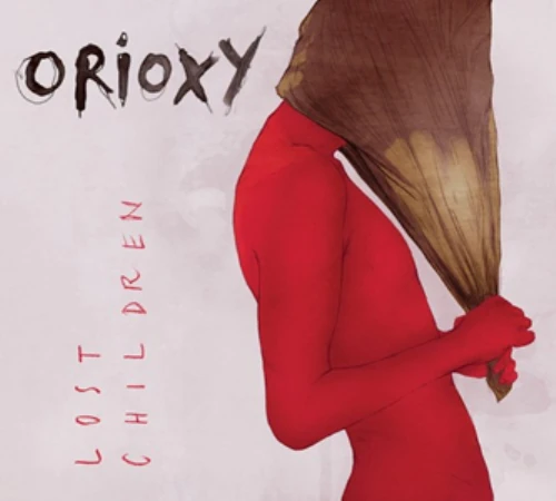 ORIOXY / オリオクシー / LOST CHILDREN (FRA)