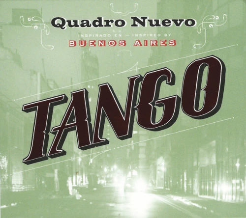 QUADRO NUEVO / クアドロ・ヌエボ / TANGO