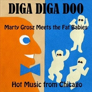 MARTY GROSZ / マーティー・ゴルツ / Diga Diga Doo