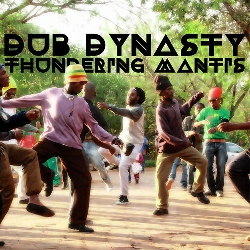 DUB DYNASTY / THUNDERING MANTIS