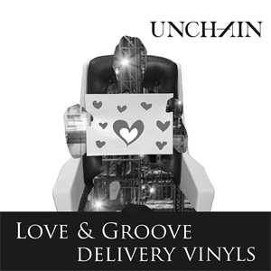 UNCHAIN (PUNK) / Love&Groove Vinyls
