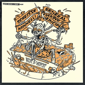 GENERAL FUCKING PRINCIPLE / SCHEISSE MINNELLI / BEST AT ITS WORST / 最悪で最高！（黒盤） / BEST AT ITS WORST (BLACK VINYL)
