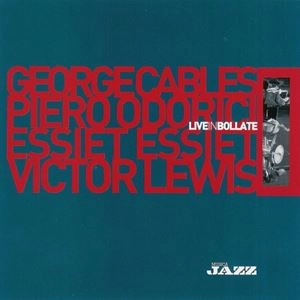 GEORGE CABLES / ジョージ・ケイブルス / LIVE IN BOLLATE