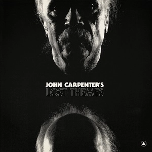 JOHN CARPENTER / ジョン・カーペンター / Lost Themes