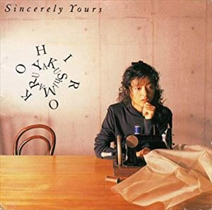 HIROKO YAKUSHIMARU / 薬師丸ひろ子 / シンシアリー･ユアーズ