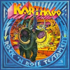 KARTHAGO (DEU) / KARTHAGO / ROCK'N'ROLL TESTAMEN