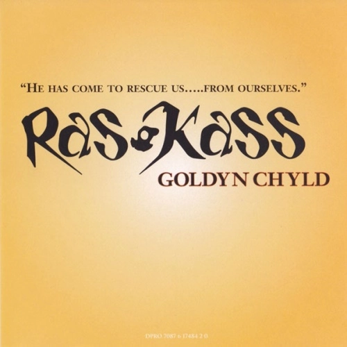RAS KASS / GOLDYN CHYLD