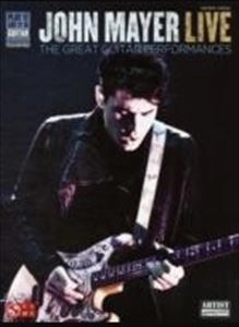 JOHN MAYER / ジョンメイヤー / LIVE THE GREAT GUITAR PERFORMANCES