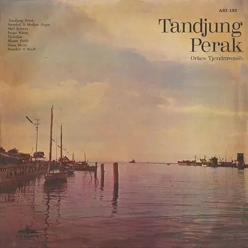 TJENDRAWASIH / ORKES TJENDRAWASIH / TANJUNG PERAK