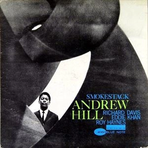 ANDREW HILL / アンドリュー・ヒル / SMOKE STACK