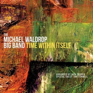MICHAEL WALDROP / マイケル・ウォルドロップ / TIME WITHIN ITSELF