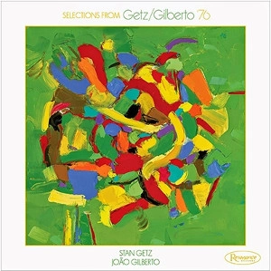 STAN GETZ & JOAO GILBERTO / スタン・ゲッツ＆ジョアン・ジルベルト / GETZ/GILBERTO '76 (10'' EP) (140 GRAM TRANSLUCENT GREEN VINYL, SAMPLER FROM FORTHCOMING ALBUM OF UNRELEASED LIVE RECORDING, LIMITED INDIE-EXCLUSIVE)