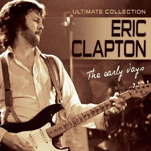ERIC CLAPTON / エリック・クラプトン / THE EARLY YEARS