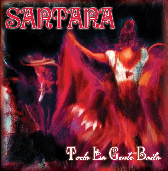SANTANA / サンタナ / TODA LA GENTE BAILA
