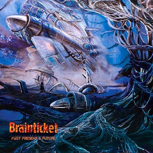 BRAINTICKET / ブレインチケット / PAST, PRESENT & FUTURE