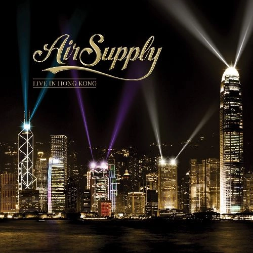 AIR SUPPLY / エア・サプライ / LIVE IN HONG KONG